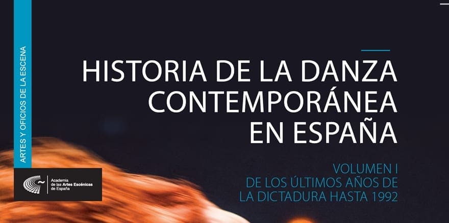 Presentación del primer volumen de ‘Historia de la danza contemporánea española en España’